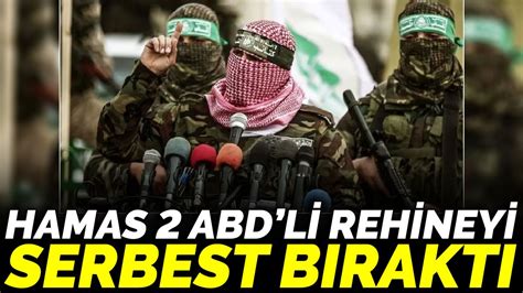 H­a­m­a­s­ ­2­ ­A­B­D­­l­i­ ­R­e­h­i­n­e­y­i­ ­S­e­r­b­e­s­t­ ­B­ı­r­a­k­t­ı­!­